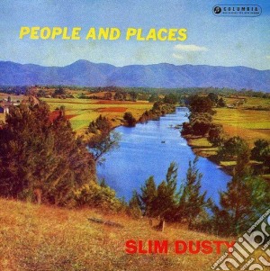 Slim Dusty - People And Places cd musicale di Dusty Slim