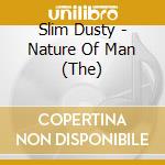 Slim Dusty - Nature Of Man (The) cd
