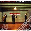 Nat King Cole - The World Of Nat King Cole cd