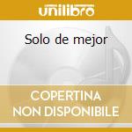 Solo de mejor cd