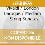 Vivaldi / London Baroque / Medlam - String Sonatas cd musicale