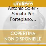 Antonio Soler - Sonata Per Fortepiano N.14