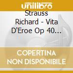 Strauss Richard - Vita D'Eroe Op 40 (1897 98) (Ein Heldenleben) cd
