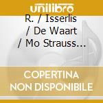 R. / Isserlis / De Waart / Mo Strauss - Don Quixote / Don Juan / Till Eulenspiegel cd musicale