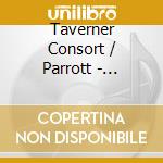 Taverner Consort / Parrott - Baroque Festival cd