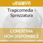 Tragicomedia - Sprezzatura cd