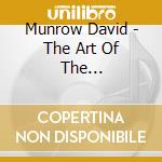 Munrow David - The Art Of The Netherlands (2 Cd) cd musicale