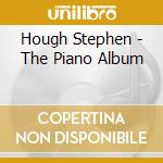Hough Stephen - The Piano Album cd