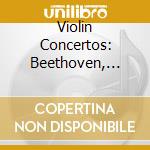 Violin Concertos: Beethoven, Mendelssohn, Haydn cd