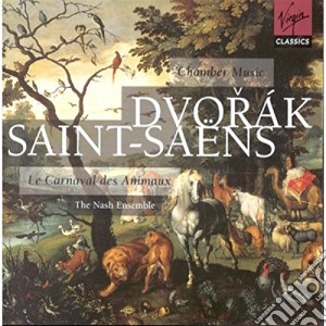 Camille Saint-Saens Antonin Dvorak - Chamber Music cd musicale di Ensemble Nash