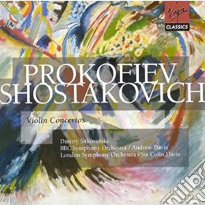 Sergei Prokofiev / Dmitri Shostakovich - Violin Concertos (2 Cd) cd musicale di Sitkovetsky/davis/lso/bbc