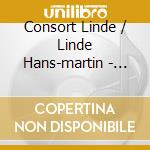 Consort Linde / Linde Hans-martin - Water Music / Concerti Grossi Op. 3 (2 Cd) cd musicale di Consort Linde / Linde Hans