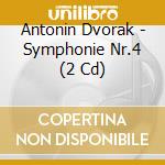 Antonin Dvorak - Symphonie Nr.4 (2 Cd) cd musicale di Libor Pesek