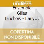 Ensemble Gilles Binchois - Early French Polyphonies cd