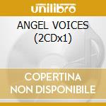 ANGEL VOICES (2CDx1) cd