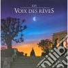 Voix Des Reves (Les) (2 Cd) cd