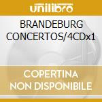 BRANDEBURG CONCERTOS/4CDx1 cd