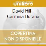 David Hill - Carmina Burana cd