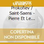 Prokofiev / Saint-Saens - Pierre Et Le Loup cd