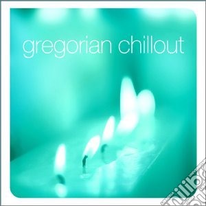 Gregorian Chillout (2 Cd) cd musicale di ARTISTI VARI