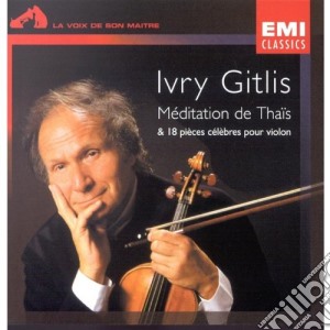 Ivry Gitlis - Meditation De Thais And Pieces Celebres cd musicale di Ivry Gitlis