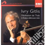 Ivry Gitlis - Meditation De Thais And Pieces Celebres cd
