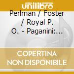 Perlman / Foster / Royal P. O. - Paganini: Cto. N. 1 / Sarasate cd