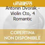 Antonin Dvorak - Violin Cto, 4 Romantic cd
