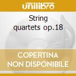 String quartets op.18 cd