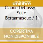 Claude Debussy - Suite Bergamasque / I cd musicale di Walter Gieseking