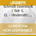 Schmidt-Isserstedt / Ndr S. O. - Hindemith: Mathis Der Maler / cd