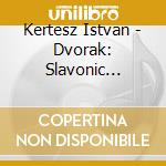 Kertesz Istvan - Dvorak: Slavonic Dances cd