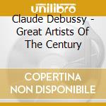 Claude Debussy - Great Artists Of The Century cd