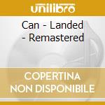 Can - Landed - Remastered cd