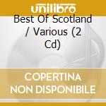 Best Of Scotland / Various (2 Cd) cd
