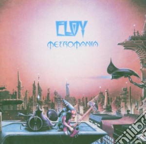 Eloy - Metromania cd musicale di Eloy