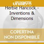 Herbie Hancock - Inventions & Dimensions cd