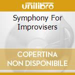 Symphony For Improvisers cd