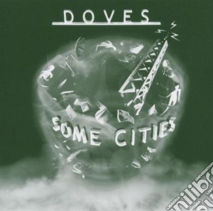 Doves - Some Cities cd musicale di DOVES