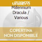 Millennium Dracula / Various cd