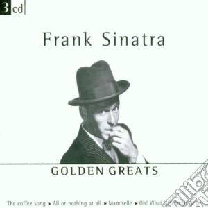 Frank Sinatra - Golden Greats (3 Cd) cd musicale di Frank Sinatra