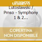 Lutoslawski / Prnso - Symphony 1 & 2 / Symphonic Variations cd