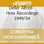 Deller Alfred - Hmv Recordings 1949/54 cd musicale di Deller Alfred