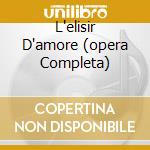 L'elisir D'amore (opera Completa) cd