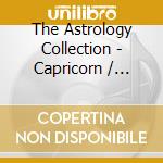 The Astrology Collection - Capricorn / Various cd