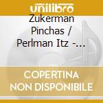 Zukerman Pinchas / Perlman Itz - Bartok / Shostakovich / Prokof cd musicale di Zukerman Pinchas / Perlman Itz