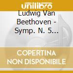 Ludwig Van Beethoven - Symp. N. 5 & 8 cd musicale di Karajan Herbert Von / Wiener P