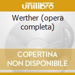 Werther (opera completa) cd musicale di Alfredo Kraus