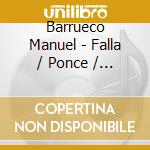 Barrueco Manuel - Falla / Ponce / Rodrigo cd