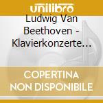 Ludwig Van Beethoven - Klavierkonzerte N. cd musicale di Karajan Herbert Von